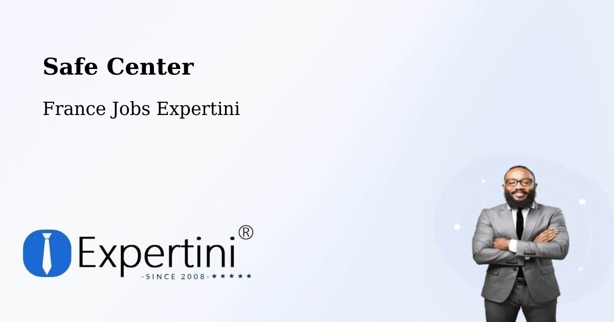 Safety Center – Fléac - France Jobs Expertini